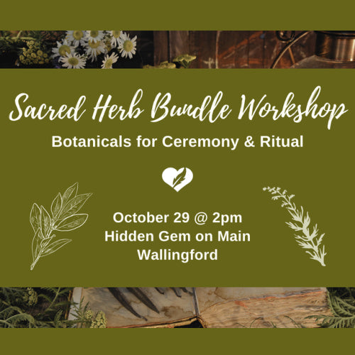 Sacred Herb Bundle Workshop